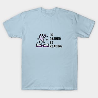 I'd Rather Be Reading T-Shirt